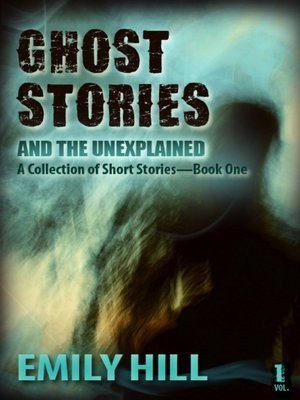 cover image of Ghost Stories and the Unexplained